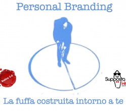 Personal Branding – la fuffa costruita intorno a te